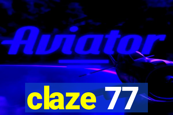 claze 77